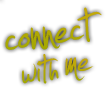 connect with me